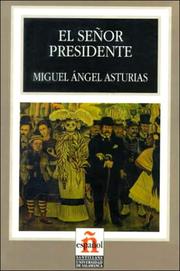 Cover of: El señor presidente by Eduardo Thiers Whitton, Miguel Ángel Asturias