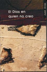 Cover of: El Dios En Quien No Creo/ the God I Do Not Believe in