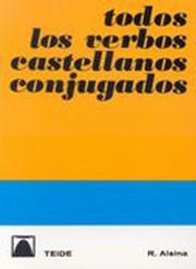 Cover of: Todos los verbos castellanos conjugados