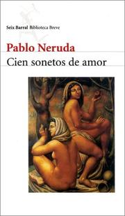 Cover of: Cien Sonetos De Amor (Biblioteca Breve; 407: Poesia) by Pablo Neruda