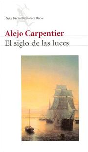 El siglo de las luces by Alejo Carpentier