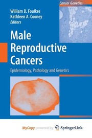 Cover of: Male Reproductive Cancers by William D. Foulkes, Kathleen A. Cooney