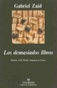 Cover of: Los demasiados libros by Gabriel Zaid