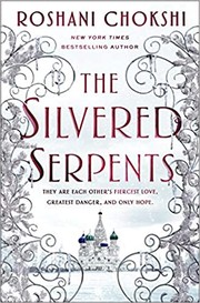 Cover of: Silvered Serpents by Roshani Chokshi