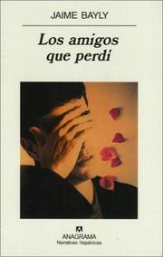Cover of: Los Amigos Que Perdi by Jaime Bayly