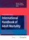 Cover of: International Handbook of Adult Mortality