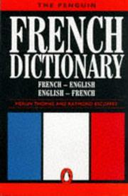 Cover of: The Penguin French dictionary by Merlin Thomas, Merlin Thomas