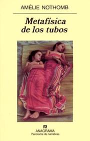 Cover of: Metafisica de Los Tubos by Amélie Nothomb, Sergi Pamies
