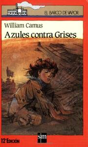 Cover of: Azules Contra Grises (Barco De Vapor)