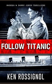 Cover of: Follow Titanic: Marsha & Danny Jones Thriller