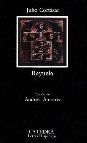 Rayuela by Julio Cortázar