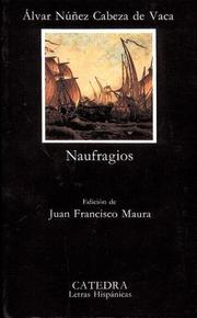 Cover of: Naufragios by Alvar Núñez Cabeza de Vaca
