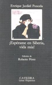 Cover of: Esperame En Siberia, Vida Mia! by Enrique Jardiel Poncela