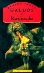 Cover of: Misericordia (Clasicos Españoles) by Benito Pérez Galdós