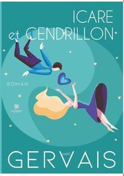Cover of: Icare et Cendrillon