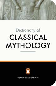 Cover of: The Penguin dictionary of classical mythology by Pierre Grimal