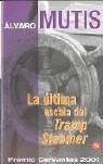 Cover of: La Ultima Escala del Tramp Steamer by Alvaro Mutis