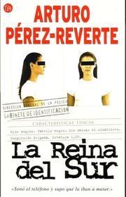 Cover of: La reina de sur by Arturo Pérez-Reverte
