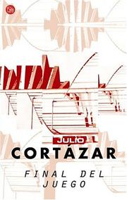 Cover of: Final del juego by Julio Cortázar