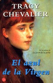 Cover of: El Azul De La Virgen/the Virgin Blue by Tracy Chevalier