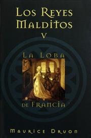Cover of: Los reyes malditos V: La loba de Francia (Los Reyes Malditos / the Acursed Kings) (Los Reyes Malditos / the Acursed Kings)