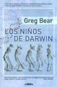 Cover of: Los Ninos de Darwin by Greg Bear, Jean-Daniel Brèque, Scott Brick, Greg Bear