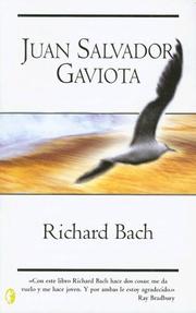 Cover of: Juan Salvador Gaviota by Richard Bach, Penton Overseas Inc, BACH, Richard Bach