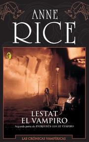 Cover of: Lestat El Vampiro by Anne Rice
