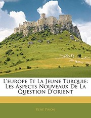 Cover of: L'europe Et La Jeune Turquie by René Pinon