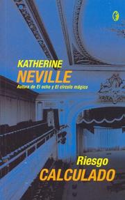 Cover of: Riesgo Calculado (Byblos Narrativa Thriller) by Katherine Neville