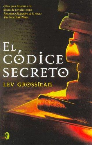 El Codice Secreto by Lev Grossman