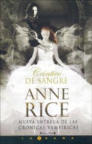 Cover of: Cantico De Sangre/ the Blood Canticle by Anne Rice