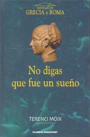 Cover of: No Digas Que Fue un Sueño by Terenci Moix
