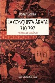 Cover of: Conquista Arabe, La. 710-797 Historia de España III by Roger Collins