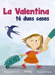 Cover of: La Valentina té dues cases