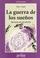 Cover of: La Guerra de Los Sueños (Coleccion Hombre y Sociedad. Serie Cla-de-Ma)