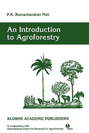 An Introduction to Agroforestry by P. K. Ramachandran Nair