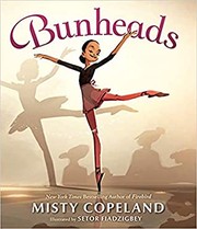 Cover of: Bunheads by Misty Copeland, Setor Fiadzigbey