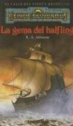 Cover of: La Gema del Halfling / The Halfling's Gem (Reinos Olvidados: El Valle del Viento Helado) by R. A. Salvatore