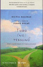 Cover of: Todo (no) terminó by Silvia Salinas, Jorge Bucay