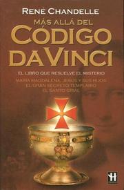 Mas Alla Del Codigo Da Vinci / Beyond the Da Vinci Code by Rene Chandelle