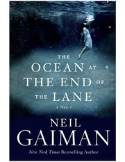 Cover of: Ocean at the End of the Lane: A Novel