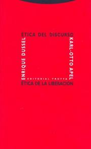 Cover of: Etica del Discurso y Etica de La Liberacion by Karl-Otto Apel