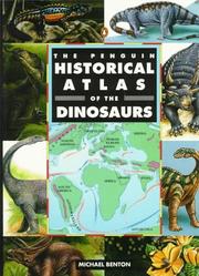 Cover of: The Penguin Historical Atlas of the Dinosaurs (Hist Atlas) by Michael J. Benton