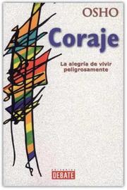 Cover of: Coraje - La Alegria de Vivir Peligrosamente
