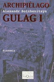 Cover of: Archipielago Gulag I by Александр Исаевич Солженицын