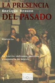 Cover of: La Presencia del Pasado / The Presence of the Past by Enrique Krauze