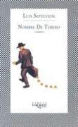 Cover of: Nombre De Torero (Fabula (Tusquets Editores)) (Fabula (Tusquets Editores))