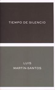 Cover of: Tiempo de silencio by Luis Martín-Santos