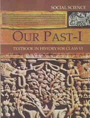 Cover of: Our Pasts Part - 1 Textbook in History for Class - 6 - 654 by NCERT (